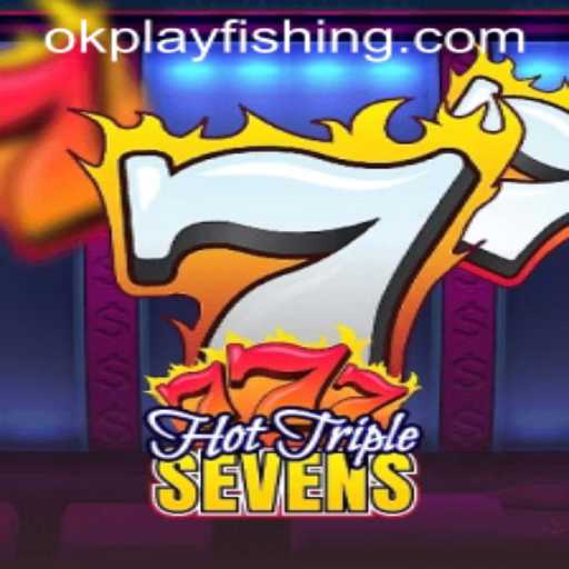 Exploring the Thrills of HotTripleSevens: A Gaming Experience by okplay